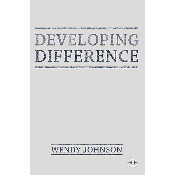 Developing Difference, Wendy Johnson