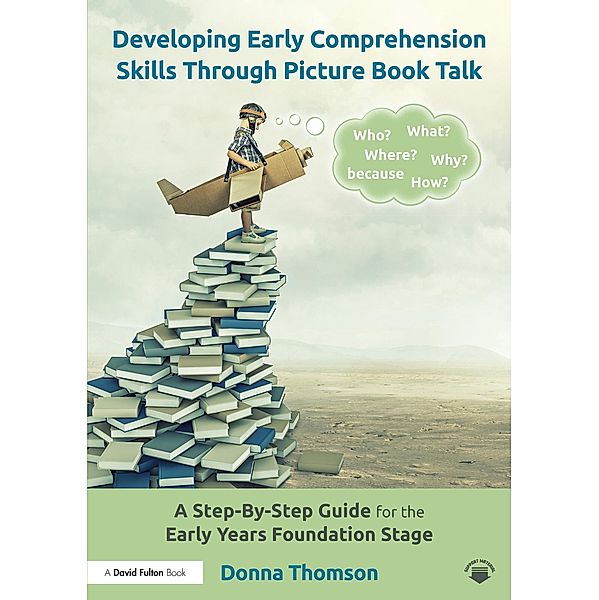 Developing Early Comprehension Skills Through Picture Book Talk, Donna Thomson