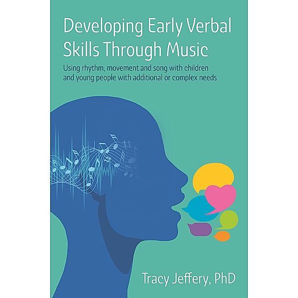 Developing Early Verbal Skills Through Music, Tracy Jeffery