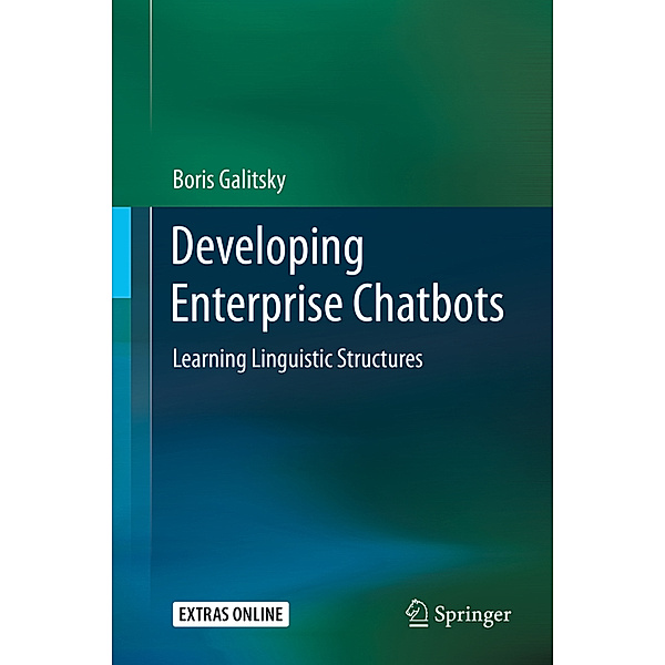 Developing Enterprise Chatbots, Boris Galitsky
