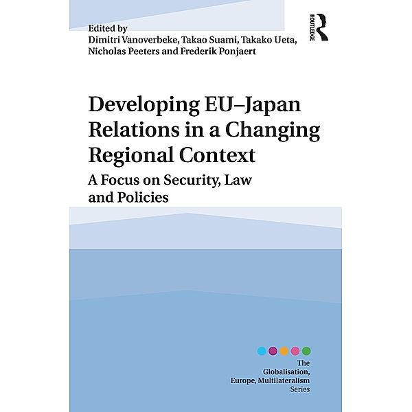 Developing EU-Japan Relations in a Changing Regional Context