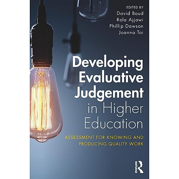 Developing Evaluative Judgement in Higher Education