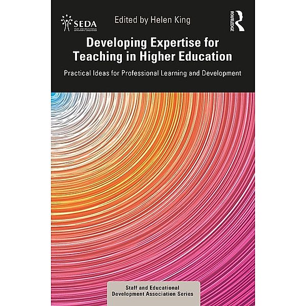 Developing Expertise for Teaching in Higher Education