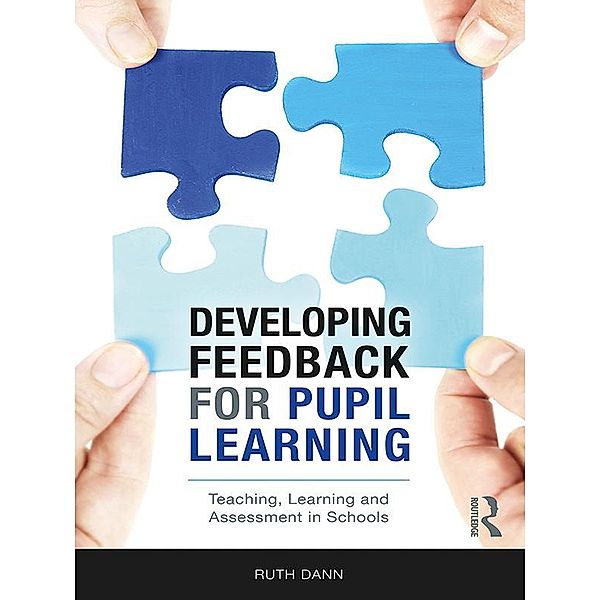 Developing Feedback for Pupil Learning, Ruth Dann