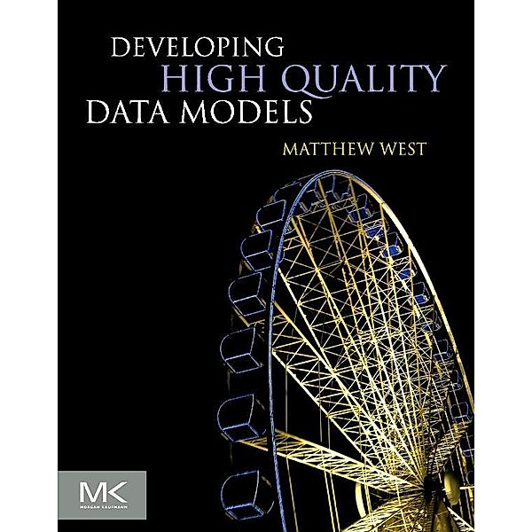 Developing High Quality Data Models, Matthew West
