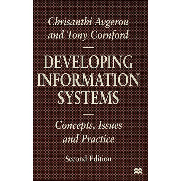 Developing Information Systems, Chrisanthi Avgerou, Tony Cornford