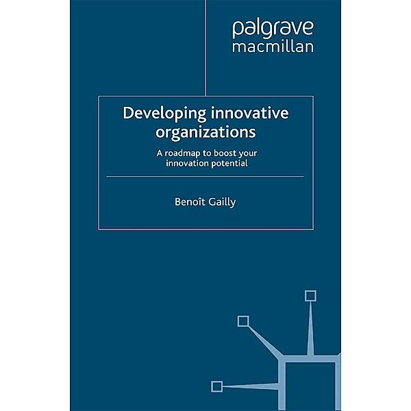 Developing Innovative Organizations, B. Gailly