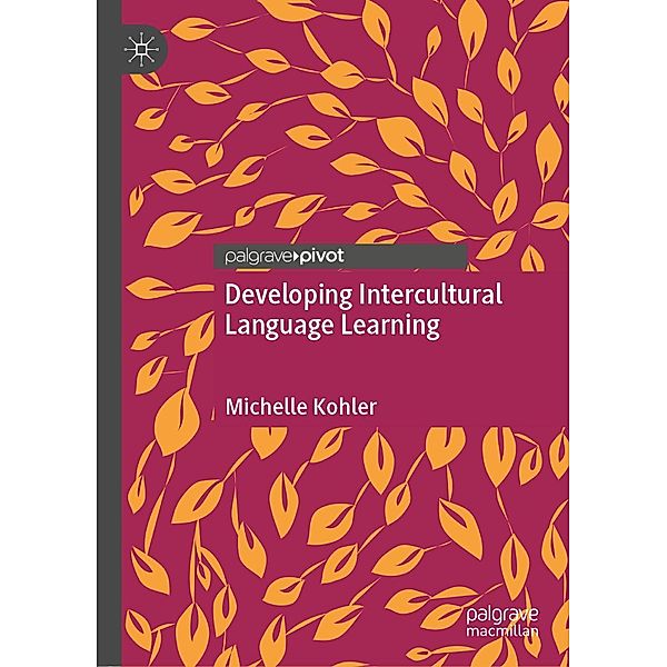 Developing Intercultural Language Learning / Psychology and Our Planet, Michelle Kohler
