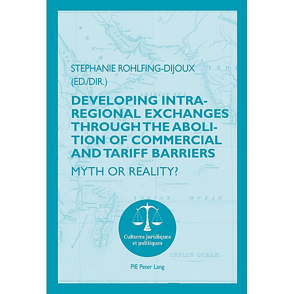 Developing Intra-regional Exchanges through the Abolition of Commercial and Tariff Barriers / L'abolition des barrières commerciales et tarifaires dans la région de l'Océan indien