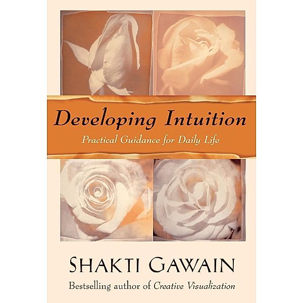 Developing Intuition, Shakti Gawain