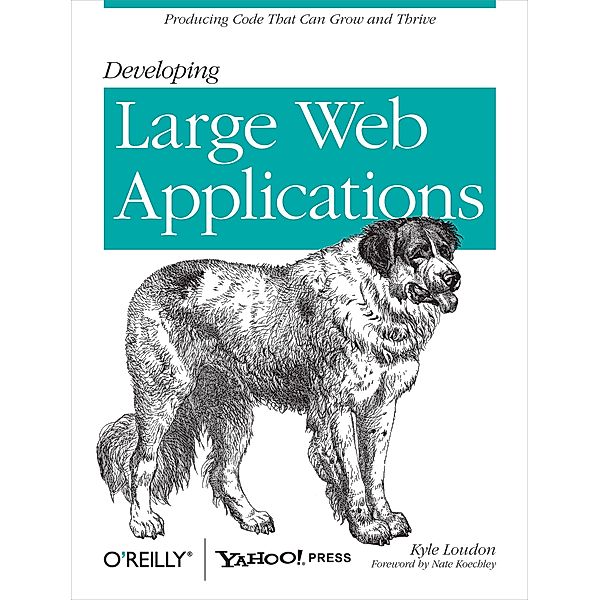 Developing Large Web Applications, Kyle Loudon