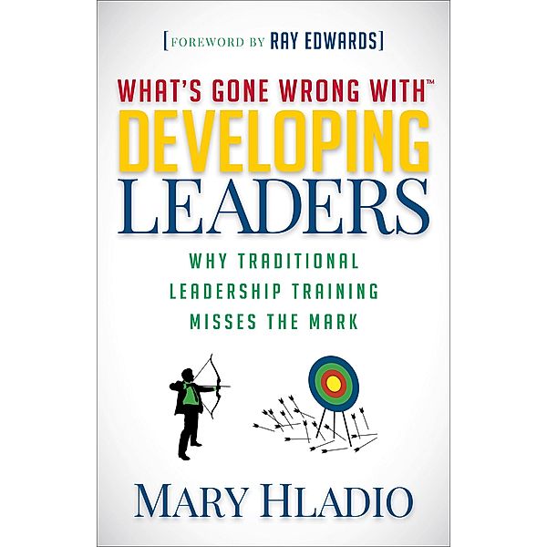 Developing Leaders, Mary Hladio