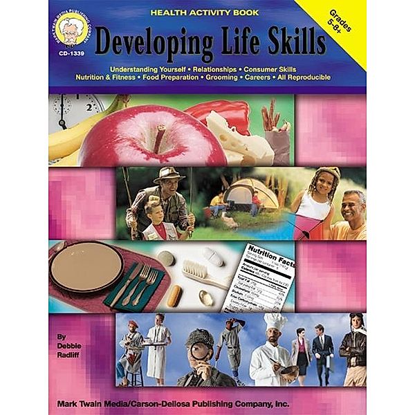 Developing Life Skills, Grades 5 - 8, Debbie Radliff