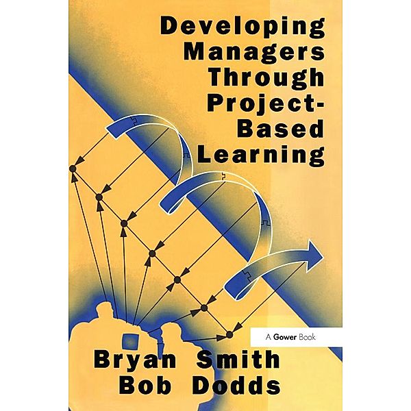 Developing Managers Through Project-Based Learning, Bryan Smith, Bob Dodds