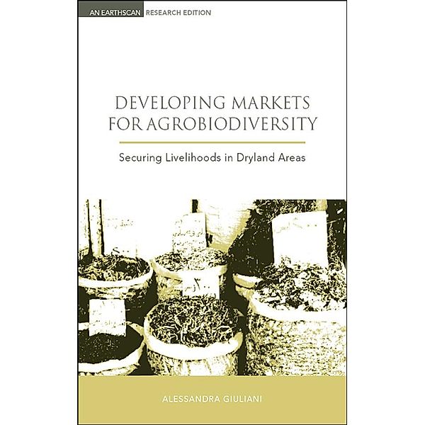 Developing Markets for Agrobiodiversity, Alessandra Giuliani, Bioversity International