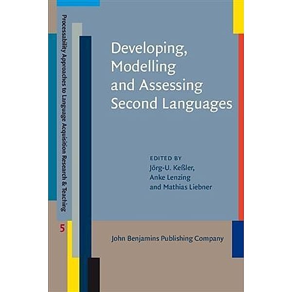 Developing, Modelling and Assessing Second Languages