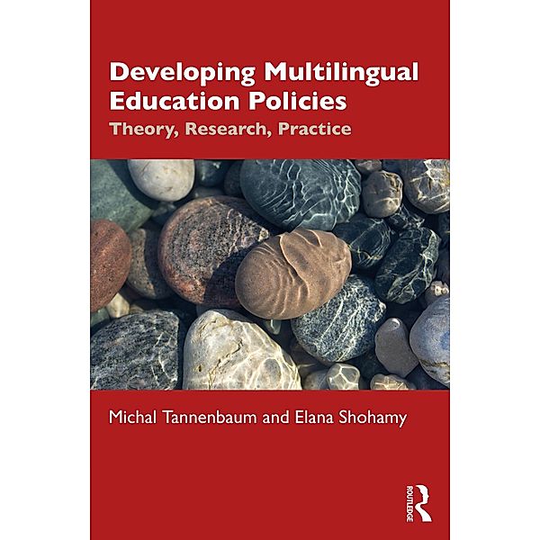 Developing Multilingual Education Policies, Michal Tannenbaum, Elana Shohamy