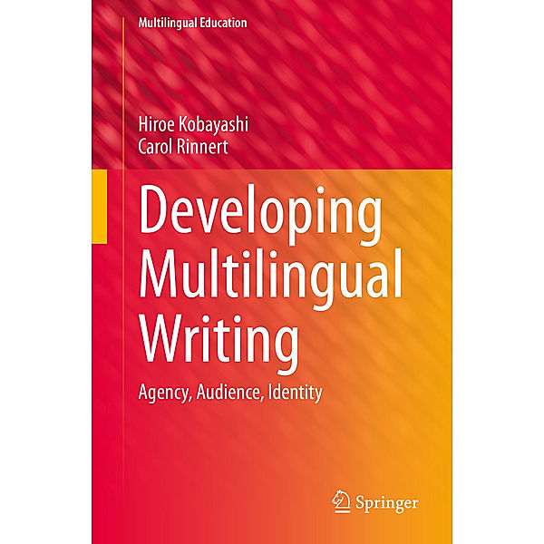 Developing Multilingual Writing, Hiroe Kobayashi, Carol Rinnert