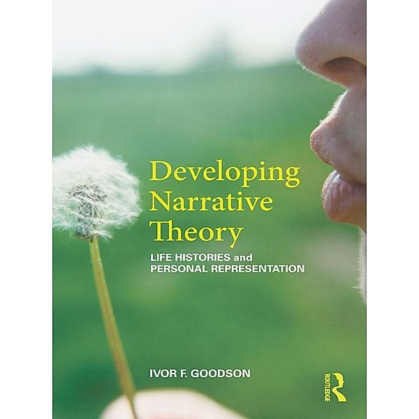 Developing Narrative Theory, Ivor F. Goodson