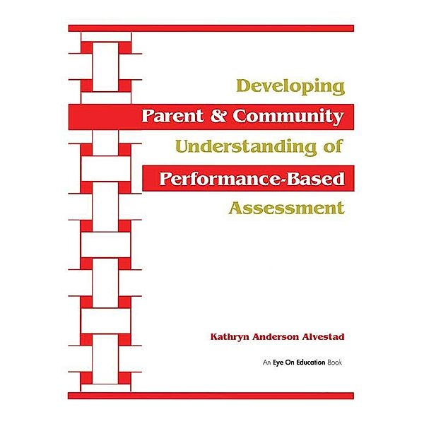 Developing Parent and Community Understanding of Performance-Based Assessment, Kathryn Alvestad