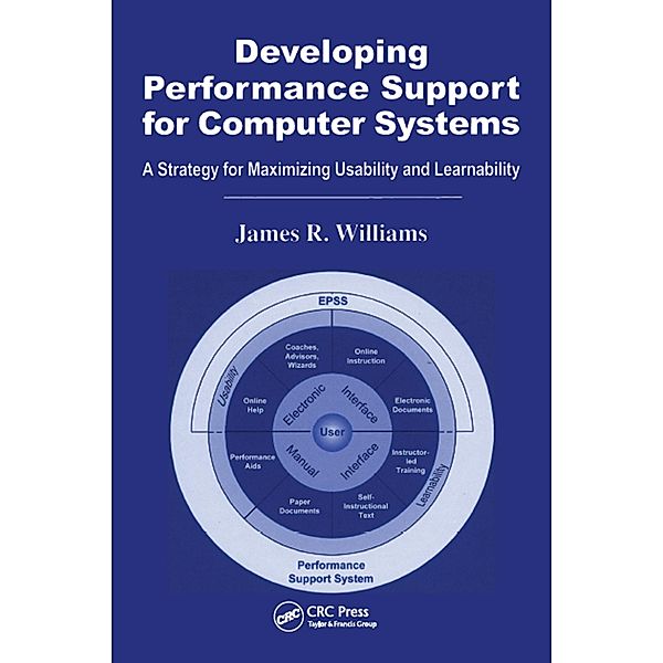 Developing Performance Support for Computer Systems, James R. Williams