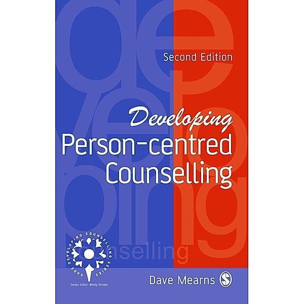 Developing Person-Centred Counselling / Developing Counselling series, Dave Mearns