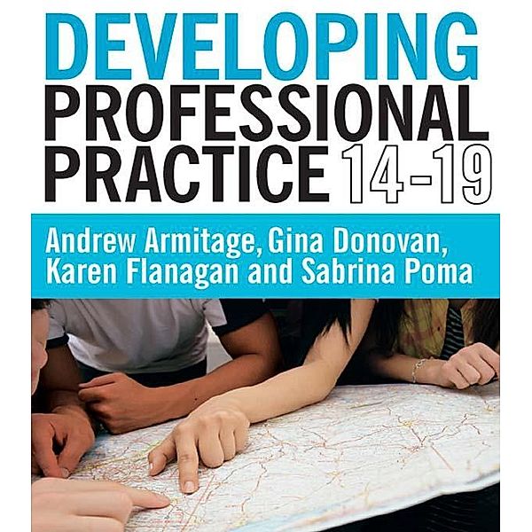 Developing Professional Practice 14-19, Andy Armitage, Gina Donovan, Karen Flanagan, Sabrina Poma