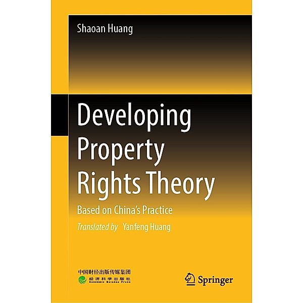 Developing Property Rights Theory, Shaoan Huang