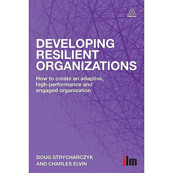 Developing Resilient Organizations, Doug Strycharczyk, Charles Elvin