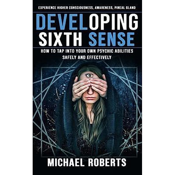 Developing Sixth Sense, Michael Roberts