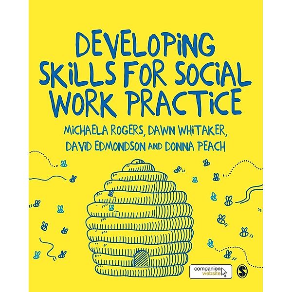 Developing Skills for Social Work Practice, Michaela Rogers, Dawn Whitaker, David Edmondson, Donna Peach