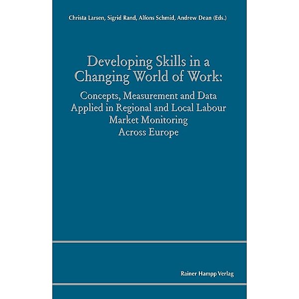 Developing Skills in a Changing World of Work, Christa Larsen, Sigrid Rand, Alfons Schmid