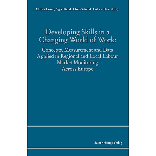 Developing Skills in a Changing World of Work, Andrew Dean, Christa Larsen, Sigrid Rand, Alfons Schmid