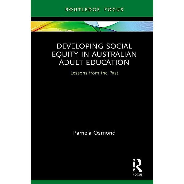Developing Social Equity in Australian Adult Education, Pamela Osmond