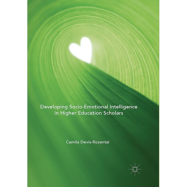 Developing Socio-Emotional Intelligence in Higher Education Scholars, Camila Devis-Rozental