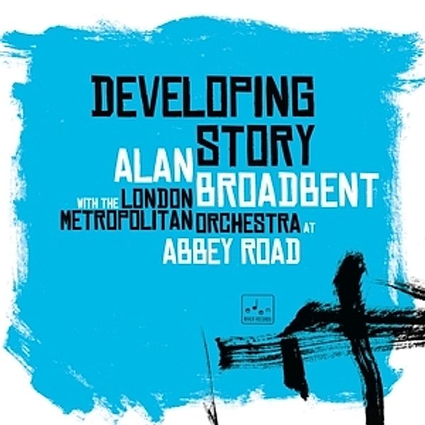 Developing Story (Ltd Deluxe Heavyweight 2lp) (Vinyl), Alan Broadbent, London Metropolitan Orch.