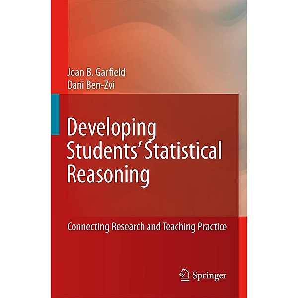 Developing Students' Statistical Reasoning, Joan Garfield, Dani Ben-Zvi