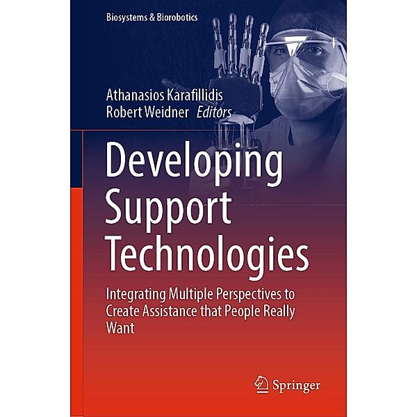 Developing Support Technologies / Biosystems & Biorobotics Bd.23