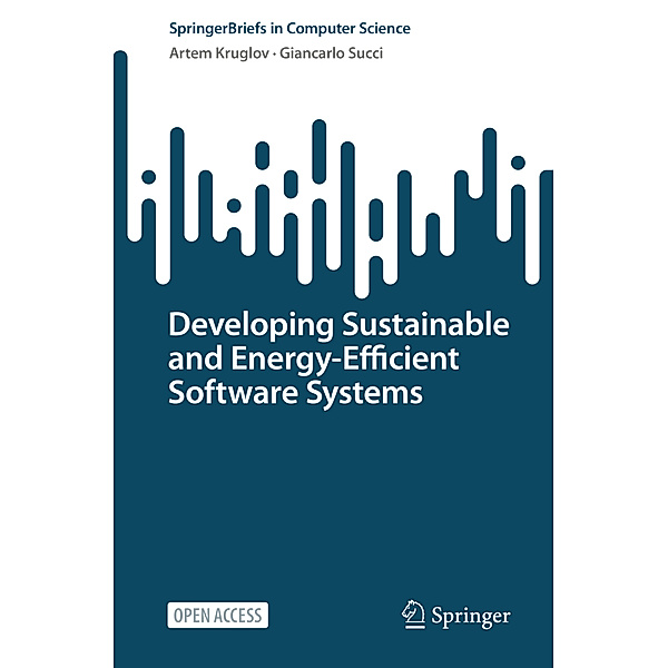 Developing Sustainable and Energy-Efficient Software Systems, Artem Kruglov, Giancarlo Succi