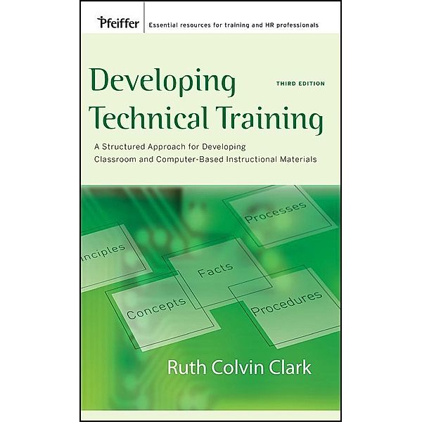Developing Technical Training, Ruth C. Clark