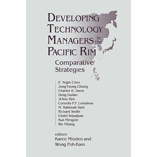 Developing Technology Managers in the Pacific Rim, Karen Minden, Wong Poh Kam