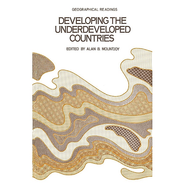 Developing the Underdeveloped Countries, Alan B. Mountjoy