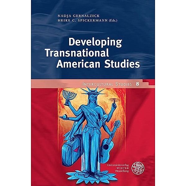 Developing Transnational American Studies / Intercultural Studies Bd.8
