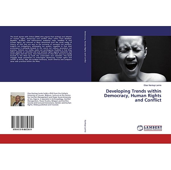 Developing Trends within Democracy, Human Rights and Conflict, Elias Nankap Lamle