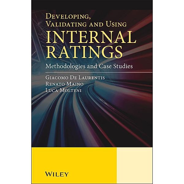 Developing, Validating and Using Internal Ratings, Giacomo De Laurentis, Renato Maino, Luca Molteni