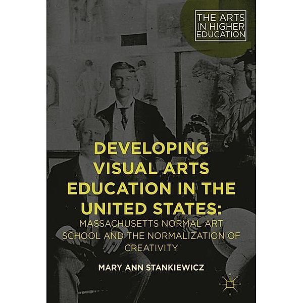 Developing Visual Arts Education in the United States, Mary Ann Stankiewicz