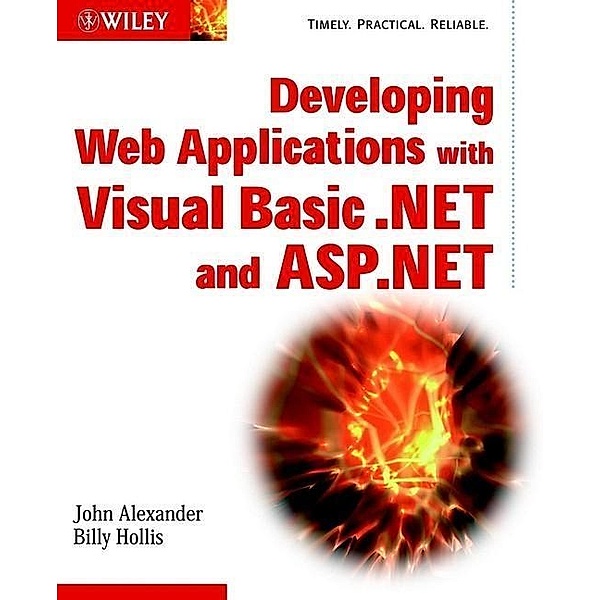 Developing Web Applications with Visual Basic.NET and ASP.NET, John Alexander, Billy Hollis