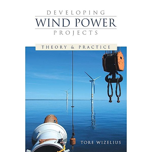 Developing Wind Power Projects, Tore Wizelius