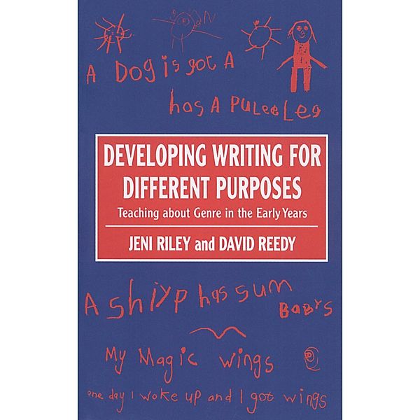 Developing Writing for Different Purposes, Jeni Riley, David Reedy