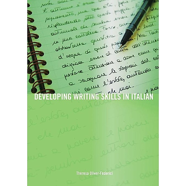 Developing Writing Skills in Italian, Theresa Oliver-Federici